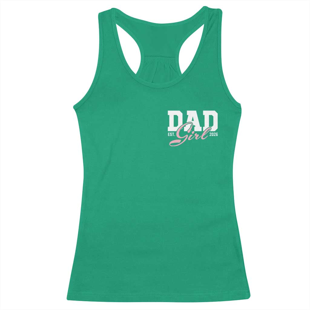 Dad Girl 2026 Racerback Tank Top Soon to Be Daddy of Baby Girl TS11 Irish Green Print Your Wear