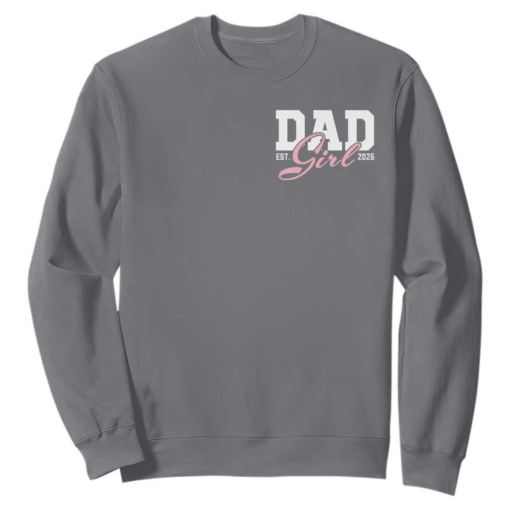 Dad Girl 2026 Sweatshirt Soon to Be Daddy of Baby Girl TS11 Charcoal Print Your Wear