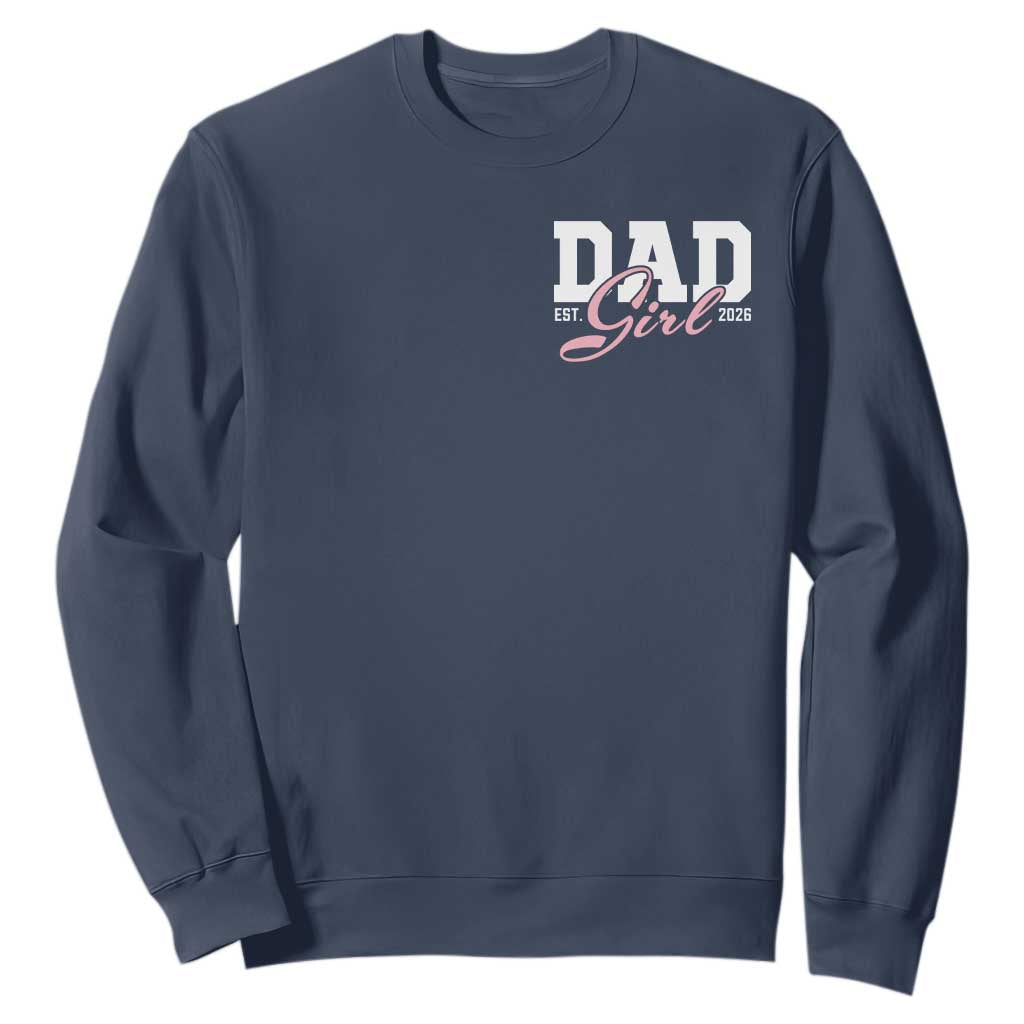 Dad Girl 2026 Sweatshirt Soon to Be Daddy of Baby Girl TS11 Navy Print Your Wear