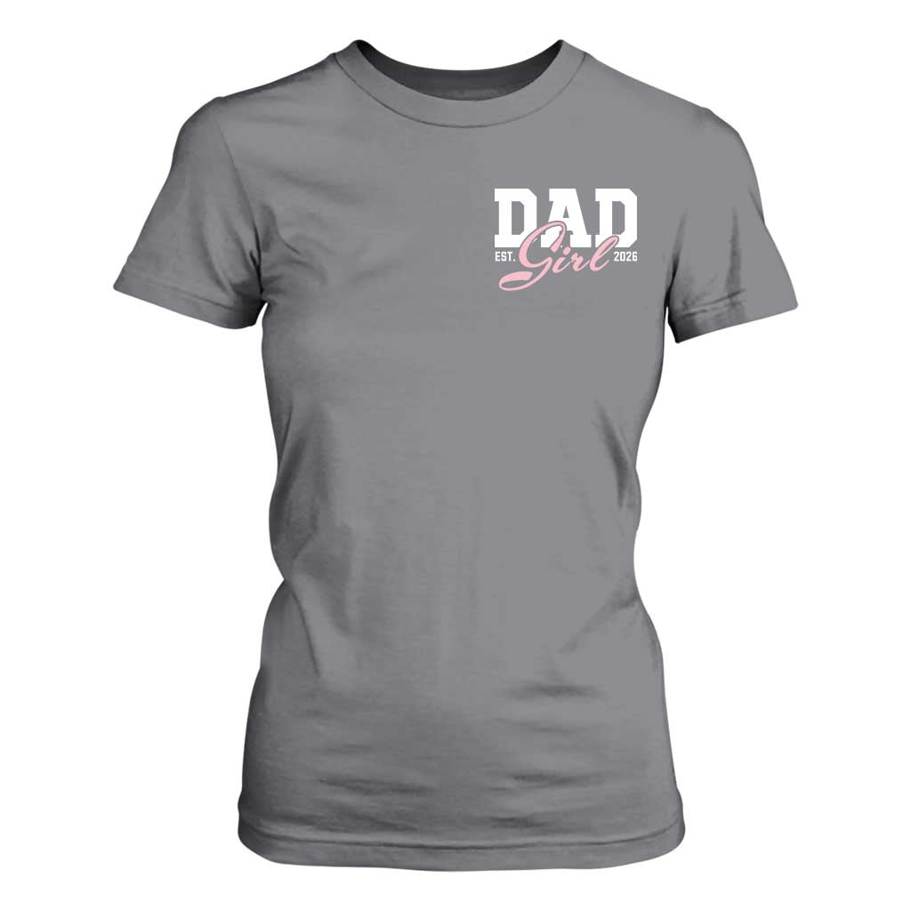 Dad Girl 2026 T Shirt For Women Soon to Be Daddy of Baby Girl TS11 Charcoal Print Your Wear