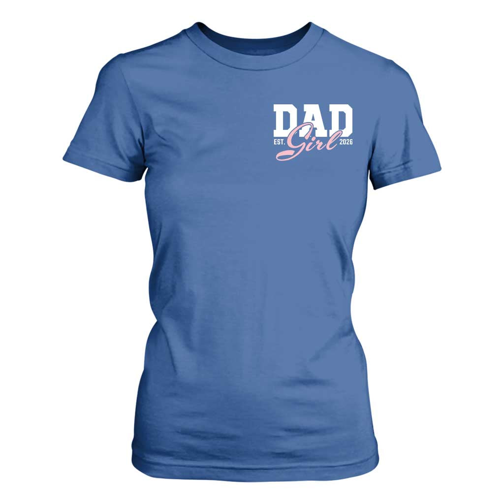 Dad Girl 2026 T Shirt For Women Soon to Be Daddy of Baby Girl TS11 Royal Blue Print Your Wear