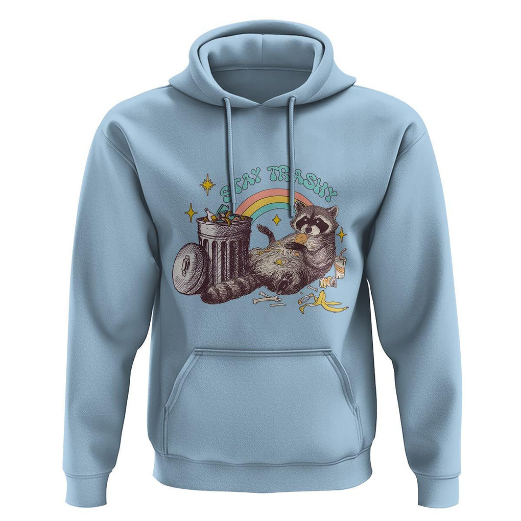 Funny Raccoon Hoodie Stay Trashy Rainbow Bin Cute Trash Panda TS11 Light Blue Print Your Wear