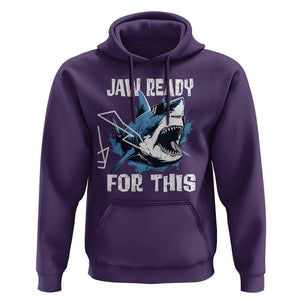 Funny Shark Lover Hoodie Jaw Ready For This Ocean Wildlife TS11 Purple Print Your Wear