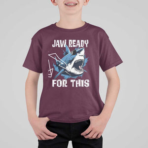 Funny Shark Lover T Shirt For Kid Jaw Ready For This Ocean Wildlife TS11 Maroon Print Your Wear