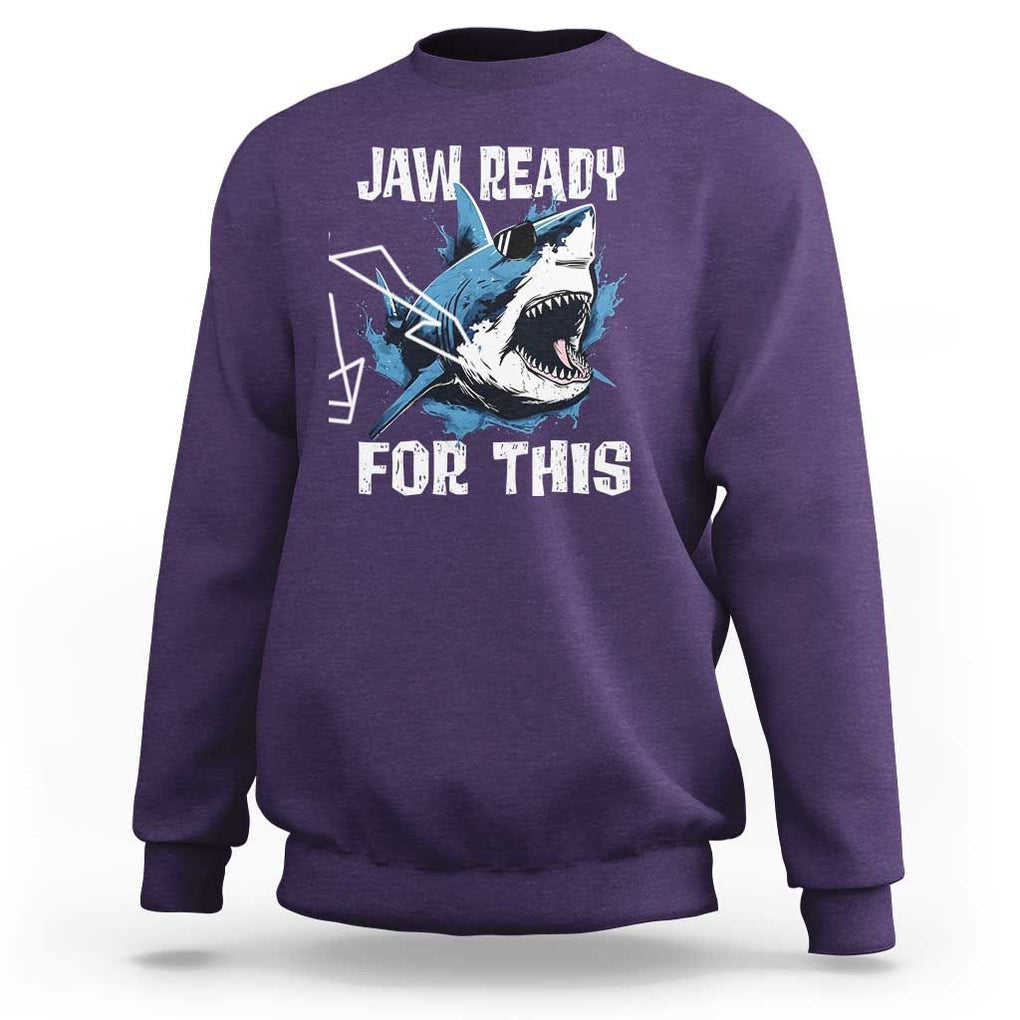 Funny Shark Lover Sweatshirt Jaw Ready For This Ocean Wildlife TS11 Purple Print Your Wear