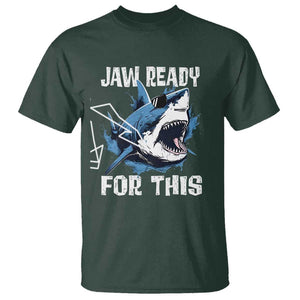 Funny Shark Lover T Shirt Jaw Ready For This Ocean Wildlife TS11 Dark Forest Green Print Your Wear