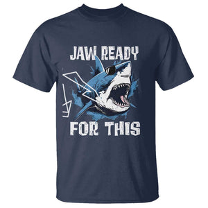 Funny Shark Lover T Shirt Jaw Ready For This Ocean Wildlife TS11 Navy Print Your Wear