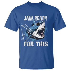Funny Shark Lover T Shirt Jaw Ready For This Ocean Wildlife TS11 Royal Blue Print Your Wear
