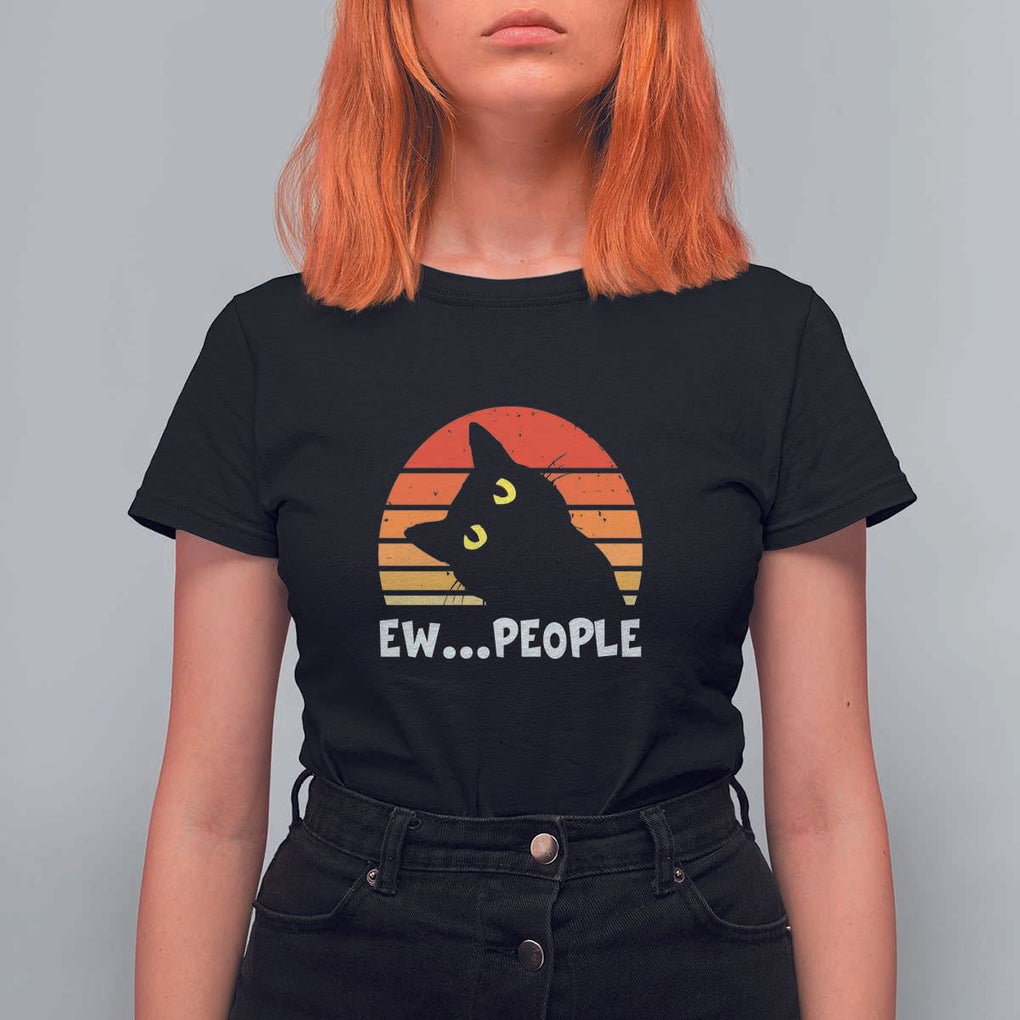 Funny Black Cat T Shirt For Women Eww People Vintage Retro Kitten TS11 Black Print Your Wear