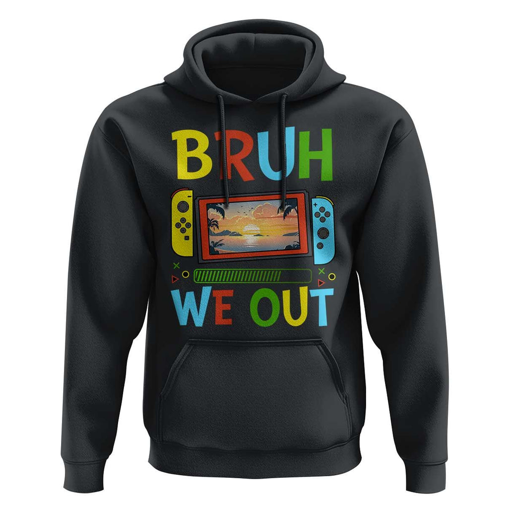 Summer Vacation Hoodie Bruh We Out Game Console Happy Last Day Of School TS11 Black Print Your Wear