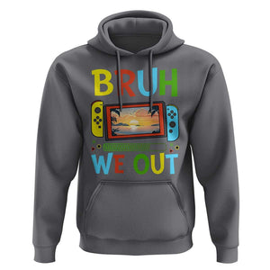 Summer Vacation Hoodie Bruh We Out Game Console Happy Last Day Of School TS11 Charcoal Print Your Wear