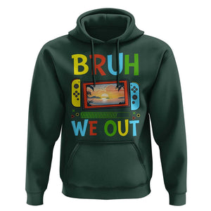 Summer Vacation Hoodie Bruh We Out Game Console Happy Last Day Of School TS11 Dark Forest Green Print Your Wear