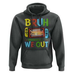 Summer Vacation Hoodie Bruh We Out Game Console Happy Last Day Of School TS11 Dark Heather Print Your Wear