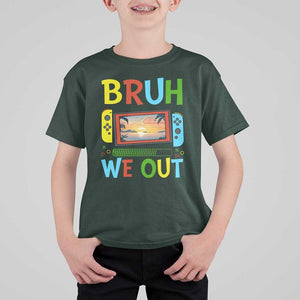Summer Vacation T Shirt For Kid Bruh We Out Game Console Happy Last Day Of School TS11 Dark Forest Green Print Your Wear