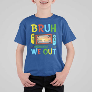 Summer Vacation T Shirt For Kid Bruh We Out Game Console Happy Last Day Of School TS11 Royal Blue Print Your Wear