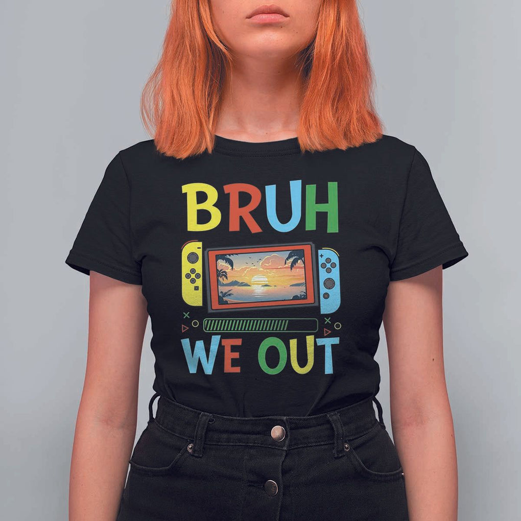 Summer Vacation T Shirt For Women Bruh We Out Game Console Happy Last Day Of School TS11 Black Print Your Wear