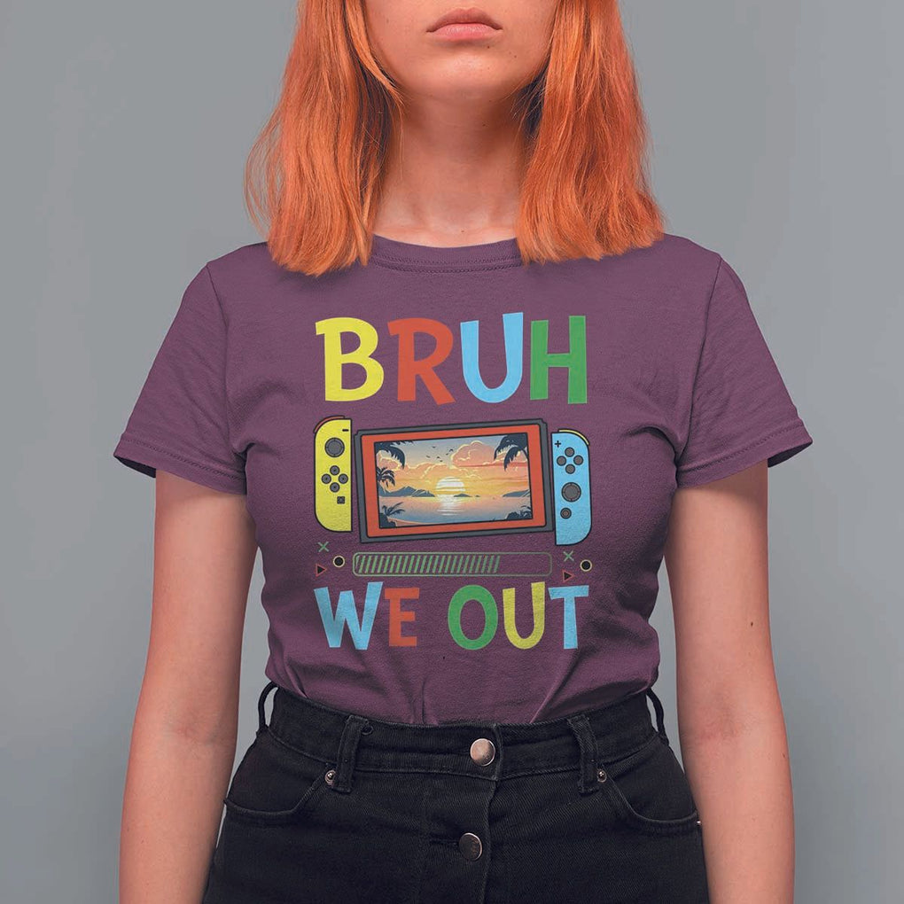 Summer Vacation T Shirt For Women Bruh We Out Game Console Happy Last Day Of School TS11 Maroon Print Your Wear