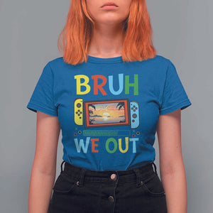 Summer Vacation T Shirt For Women Bruh We Out Game Console Happy Last Day Of School TS11 Royal Blue Print Your Wear