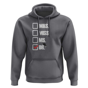 Funny Doctorate Graduation Hoodie Mrs Miss Miss Dr EdD Doctor of Education TS11 Charcoal Print Your Wear