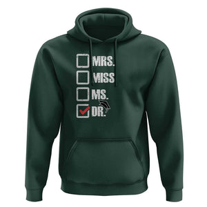 Funny Doctorate Graduation Hoodie Mrs Miss Miss Dr EdD Doctor of Education TS11 Dark Forest Green Print Your Wear