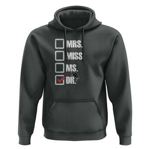 Funny Doctorate Graduation Hoodie Mrs Miss Miss Dr EdD Doctor of Education TS11 Dark Heather Print Your Wear
