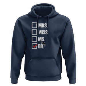 Funny Doctorate Graduation Hoodie Mrs Miss Miss Dr EdD Doctor of Education TS11 Navy Print Your Wear
