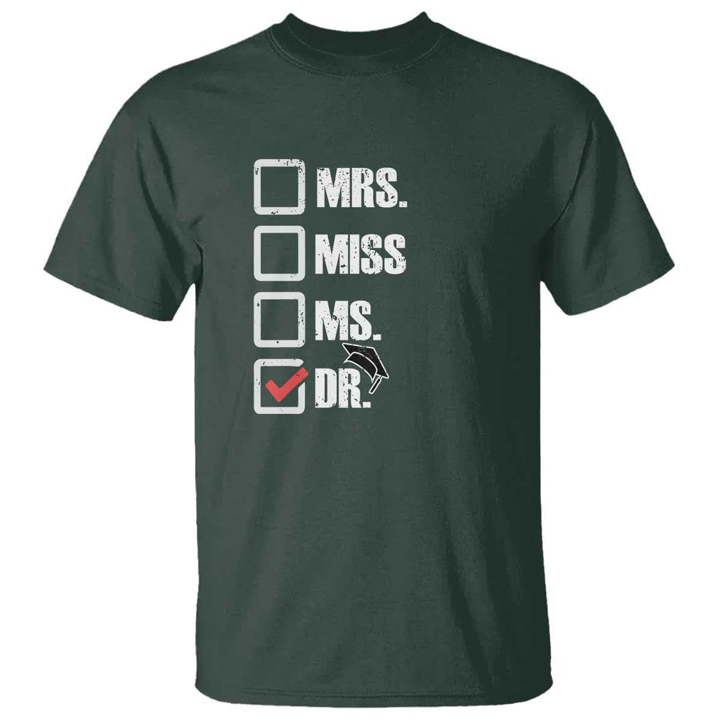 Funny Doctorate Graduation T Shirt Mrs Miss Miss Dr EdD Doctor of Education TS11 Dark Forest Green Print Your Wear