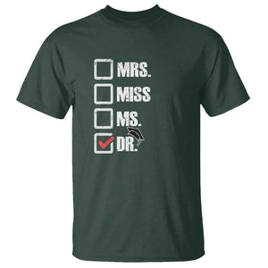 Funny Doctorate Graduation T Shirt Mrs Miss Miss Dr EdD Doctor of Education TS11 Dark Forest Green Print Your Wear