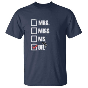 Funny Doctorate Graduation T Shirt Mrs Miss Miss Dr EdD Doctor of Education TS11 Navy Print Your Wear