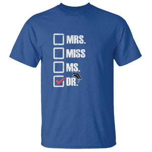 Funny Doctorate Graduation T Shirt Mrs Miss Miss Dr EdD Doctor of Education TS11 Royal Blue Print Your Wear