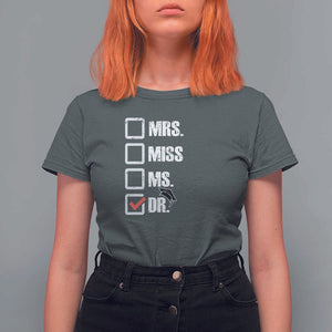 Funny Doctorate Graduation T Shirt For Women Mrs Miss Miss Dr EdD Doctor of Education TS11 Dark Heather Print Your Wear