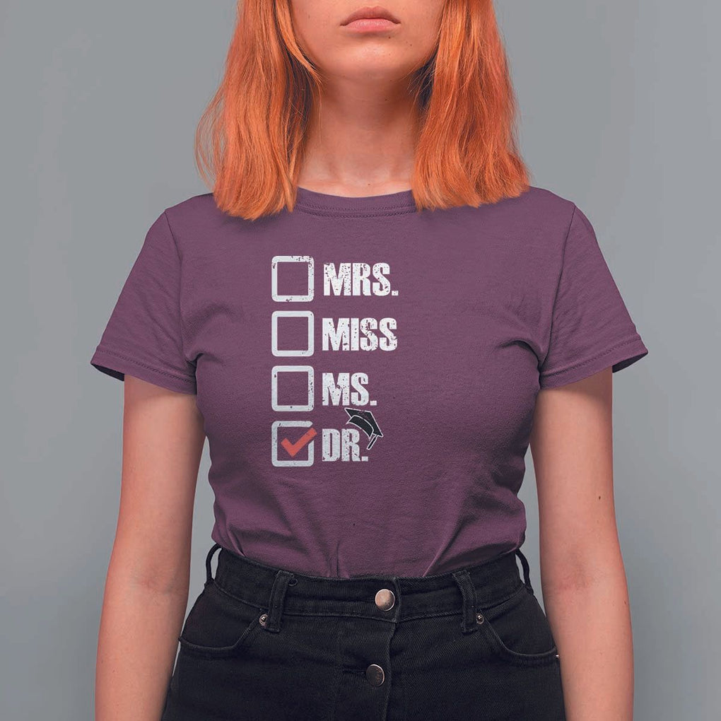 Funny Doctorate Graduation T Shirt For Women Mrs Miss Miss Dr EdD Doctor of Education TS11 Maroon Print Your Wear