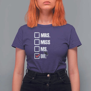 Funny Doctorate Graduation T Shirt For Women Mrs Miss Miss Dr EdD Doctor of Education TS11 Purple Print Your Wear