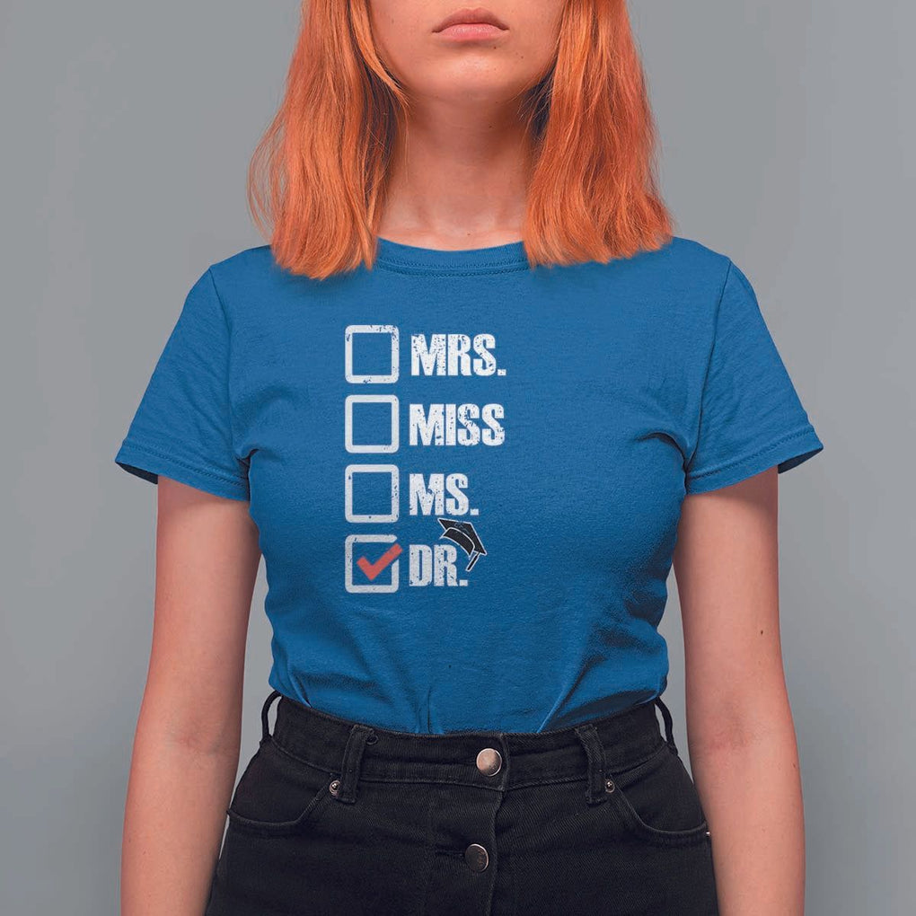 Funny Doctorate Graduation T Shirt For Women Mrs Miss Miss Dr EdD Doctor of Education TS11 Royal Blue Print Your Wear