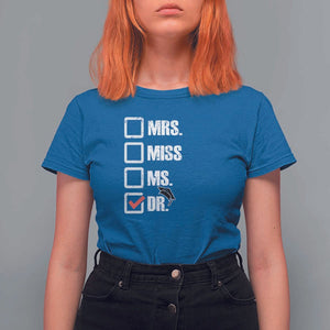 Funny Doctorate Graduation T Shirt For Women Mrs Miss Miss Dr EdD Doctor of Education TS11 Royal Blue Print Your Wear