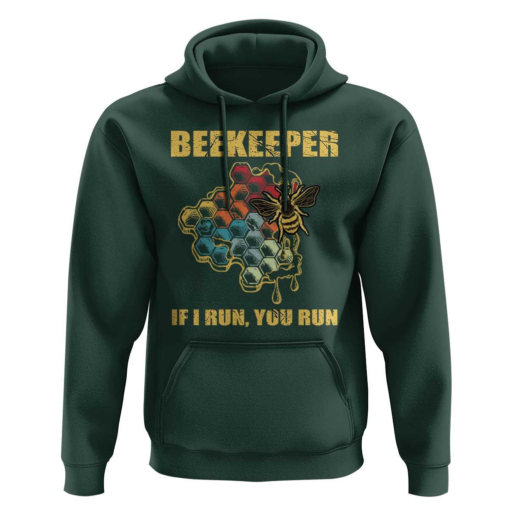 Funny Beekeeper Hoodie If I Run You Run Honey Bee Guy Apiarist TS11 Dark Forest Green Print Your Wear