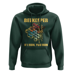 Funny Beekeeper Hoodie If I Run You Run Honey Bee Guy Apiarist TS11 Dark Forest Green Print Your Wear