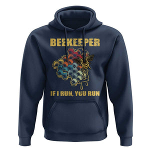 Funny Beekeeper Hoodie If I Run You Run Honey Bee Guy Apiarist TS11 Navy Print Your Wear