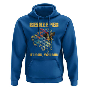 Funny Beekeeper Hoodie If I Run You Run Honey Bee Guy Apiarist TS11 Royal Blue Print Your Wear