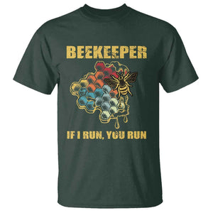 Funny Beekeeper T Shirt If I Run You Run Honey Bee Guy Apiarist TS11 Dark Forest Green Print Your Wear