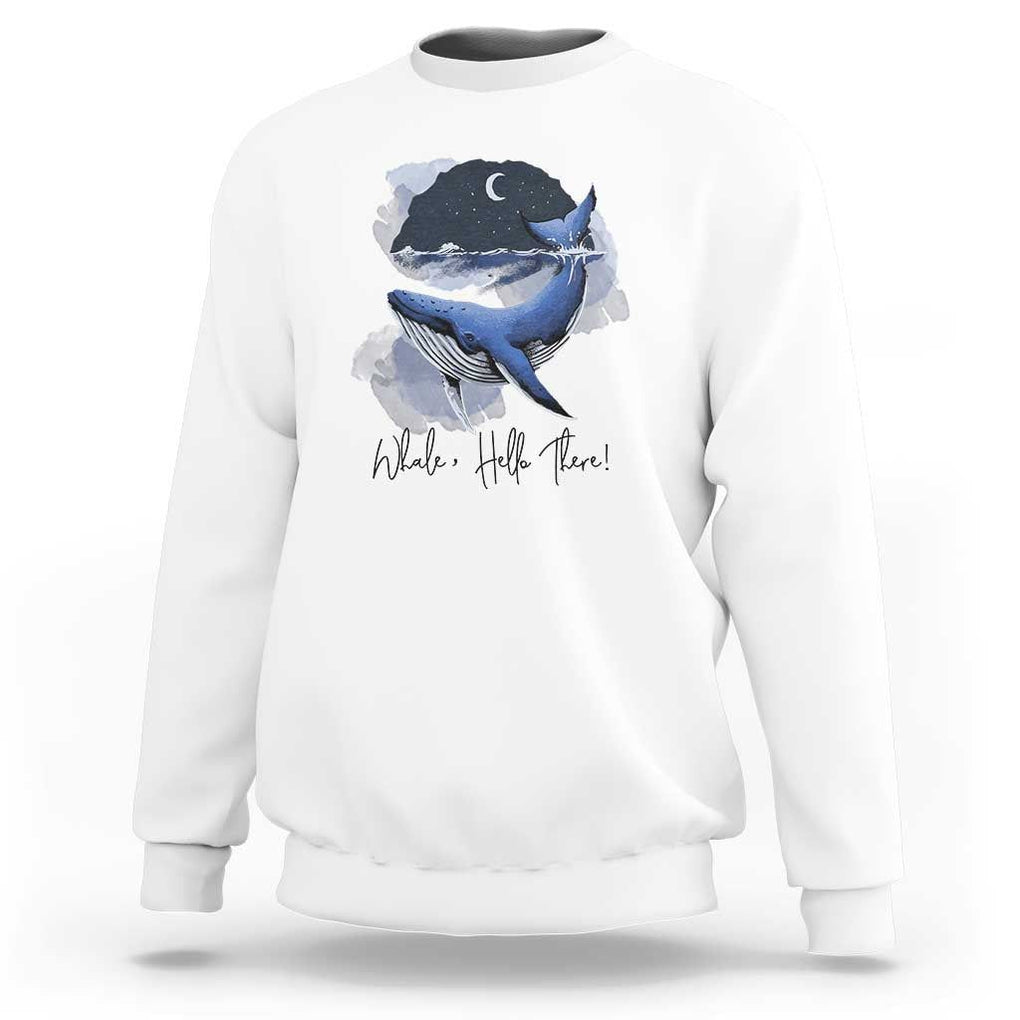 52-Hertz Whale Lover Sweatshirt Hello There Marine Biologist TS11 White Print Your Wear