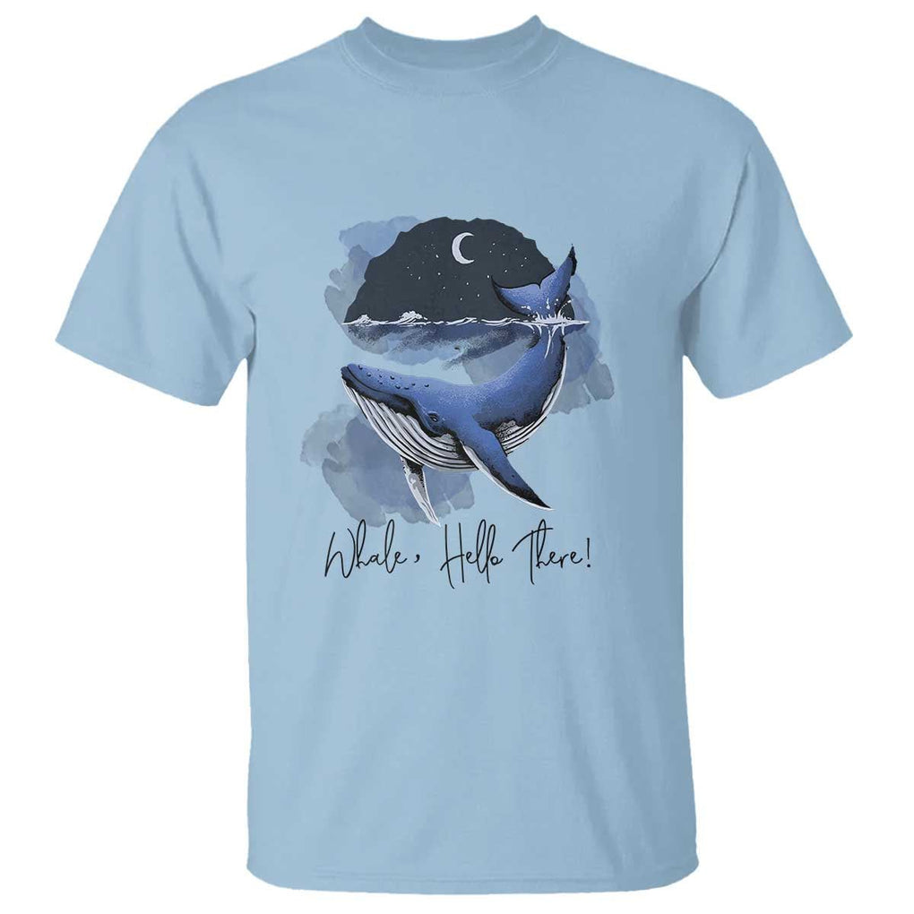 52-Hertz Whale Lover T Shirt Hello There Marine Biologist TS11 Light Blue Print Your Wear