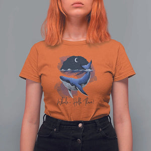 52-Hertz Whale Lover T Shirt For Women Hello There Marine Biologist TS11 Orange Print Your Wear