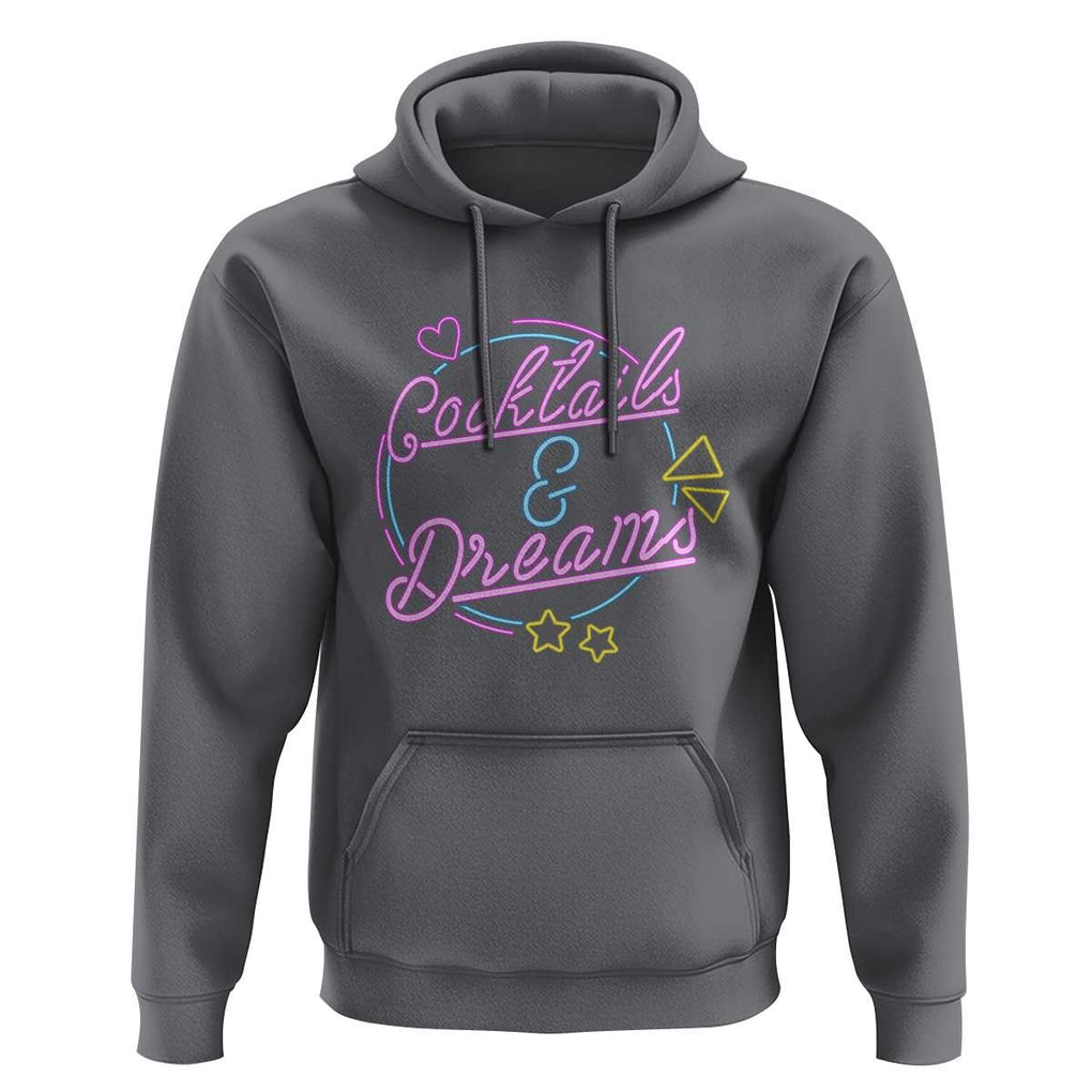 80s Vintage Style Hoodie Cocktails And Dreams Neon Sign Summer Vibe TS11 Charcoal Print Your Wear
