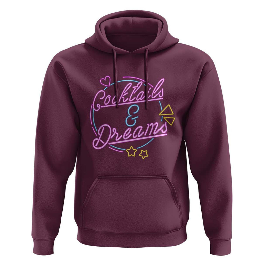 80s Vintage Style Hoodie Cocktails And Dreams Neon Sign Summer Vibe TS11 Maroon Print Your Wear
