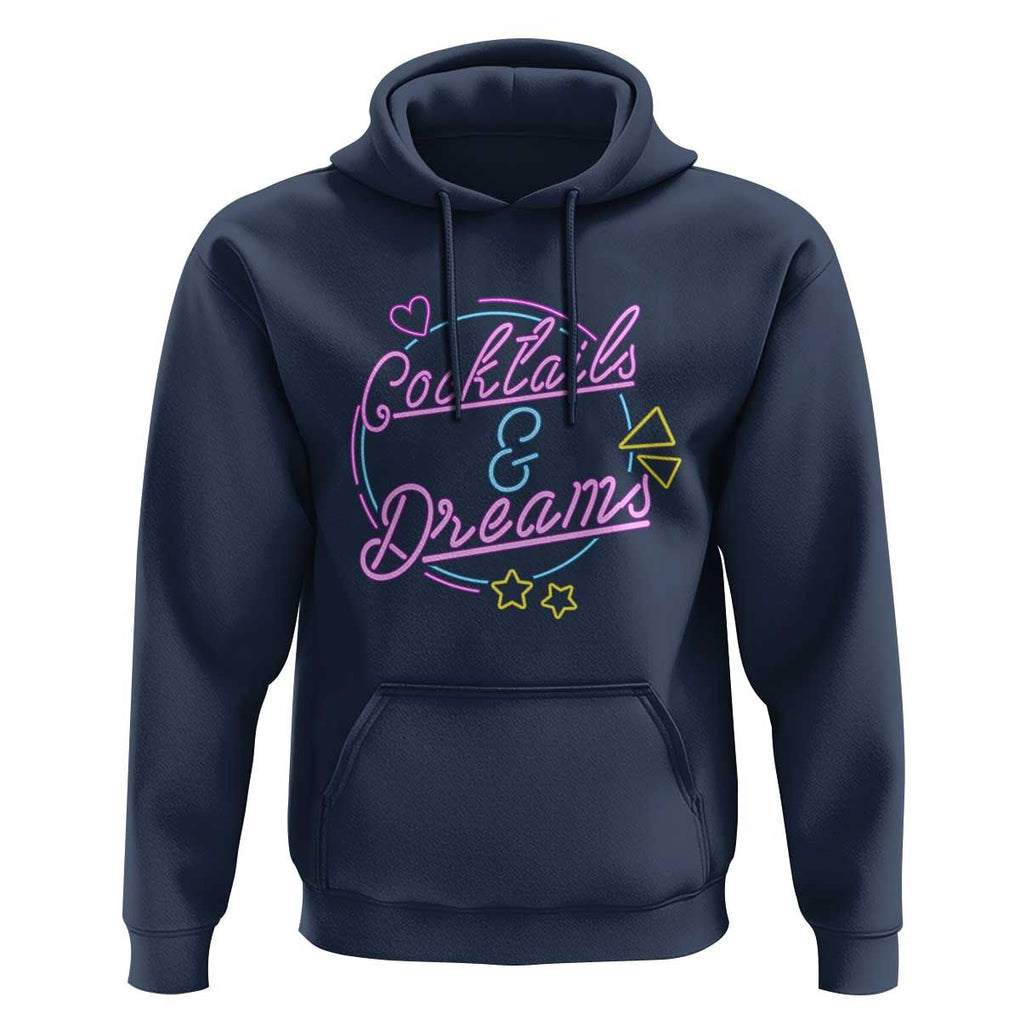 80s Vintage Style Hoodie Cocktails And Dreams Neon Sign Summer Vibe TS11 Navy Print Your Wear