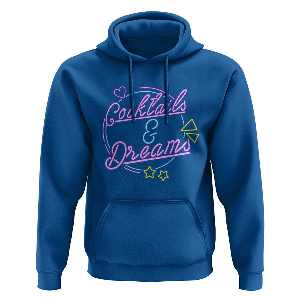 80s Vintage Style Hoodie Cocktails And Dreams Neon Sign Summer Vibe TS11 Royal Blue Print Your Wear