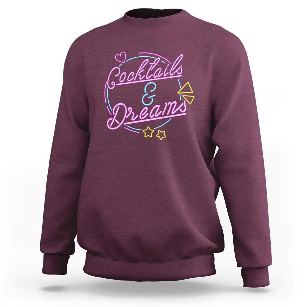 80s Vintage Style Sweatshirt Cocktails And Dreams Neon Sign Summer Vibe TS11 Maroon Print Your Wear