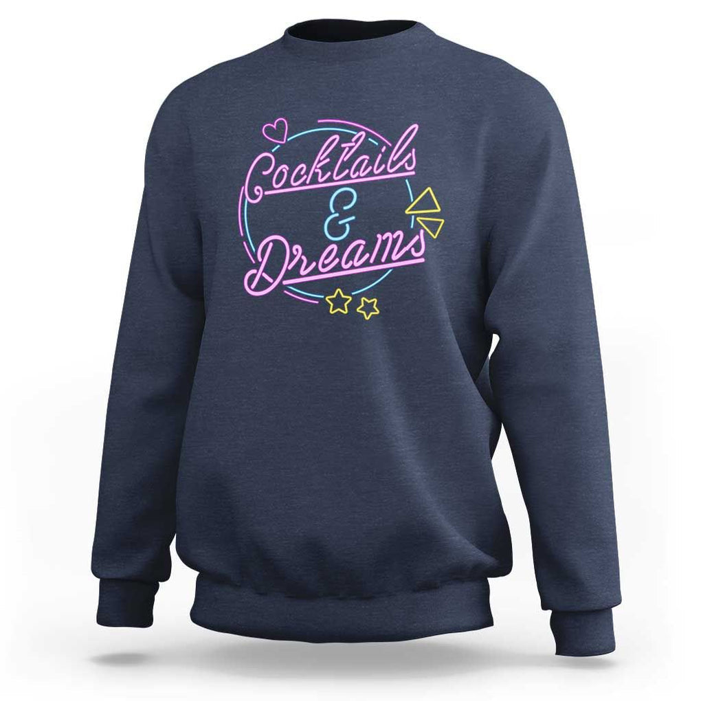 80s Vintage Style Sweatshirt Cocktails And Dreams Neon Sign Summer Vibe TS11 Navy Print Your Wear