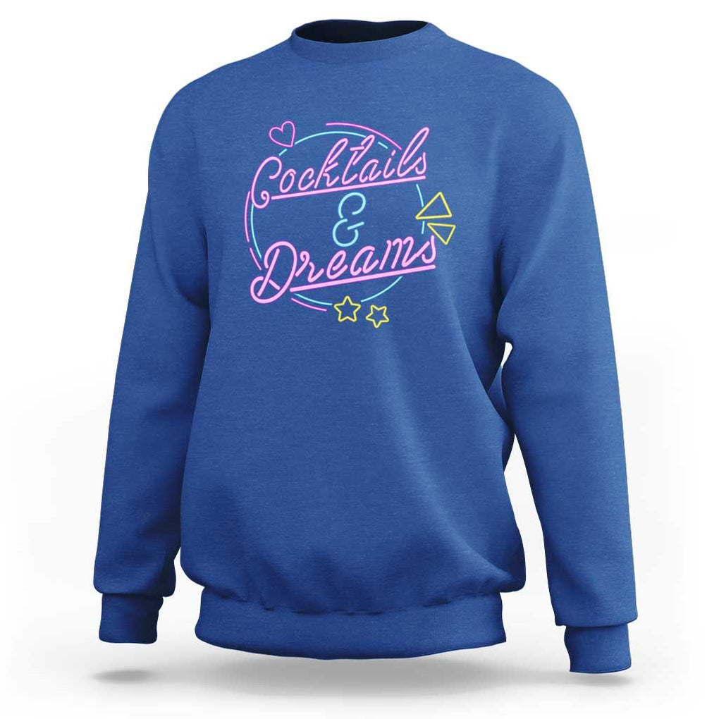 80s Vintage Style Sweatshirt Cocktails And Dreams Neon Sign Summer Vibe TS11 Royal Blue Print Your Wear